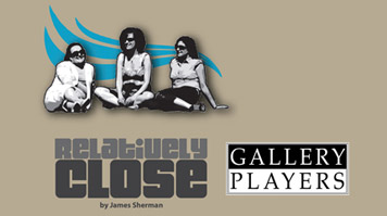 Relatively Close - Gallery Players